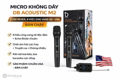 Micro không dây DB acoustic M2, Echo Rever, 8 hiệu ứng vang số