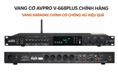Vang Cơ AVPRO V-668Plus Chính Hãng – Vang Karaoke Chỉnh Cơ Chống Hú Hiệu Quả