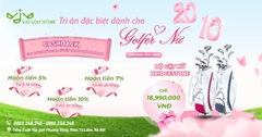 𝟐𝟎/𝟏𝟎 - TRI ÂN ĐẶC BIỆT DÀNH CHO GOLFER NỮ TẠI 𝐕𝐉𝐆 𝐆𝐎𝐋𝐅 𝐒𝐓𝐎𝐑𝐄