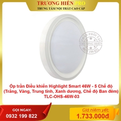 Ốp trần Điều khiển Highlight Smart 46W