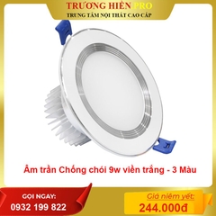 Âm trần Chống chói 9W viền trắng