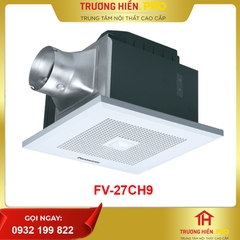 QUẠT HÚT ÂM TRẦN FV-27CH9 DÙNG VỚI ỐNG DẨN Ø150MM 2 CẤP TỐC ĐỘ
