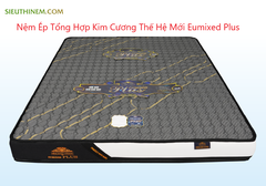 NỆM ÉP TỔNG HỢP KIM CƯƠNG THẾ HỆ MỚI - EUMIXED PLUS