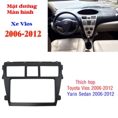 Mặt dưỡng lắp màn hình xe ô tô Toyota Vios 2006-2012 + Kèm rắc nguồn