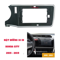 Mặt dưỡng mặt nạ lắp, khung lắp màn hình 10 In Honda City 2015 -2019 Kèm rắc nguồn Zin