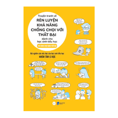 Truyện Tranh Về Rèn Luyện Khả Năng Chống Chọi Với Thất Bại Dành Cho Học Sinh Tiểu Học - Khả Năng Chịu Đựng Thất Bại