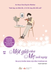Một Giờ Của Mẹ Mỗi Ngày