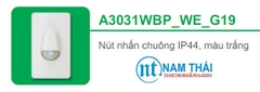 Nút nhấn chuông IP44 màu trắng (A3031WBP_WE_G19)