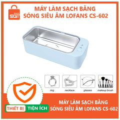 MÁY LÀM SẠCH BẰNG SÓNG SIÊU ÂM LOFANS CS-602