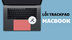 Nguyên Nhân Macbook Lỗi Trackpad Và Cách Khắc Phục