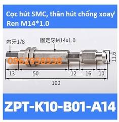 Cọc hút chống xoay SMC, thân hút INox bắt núm hút ZP, cọc hút ZPT chống xoay.