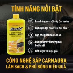 Dung Dịch Rửa Xe Kèm Phủ Bóng Carnauba Wax FORMULA 1 615016 473ml Sạch Bóng Nhanh An Toàn Cho Sơn Xe - Nhập Khẩu Chính Hãng