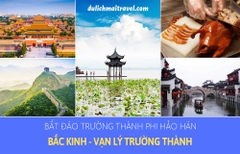 TOUR TRUNG QUỐC BẮC KINH- VẠN LÝ TRƯỜNG THÀNH 5N4Đ