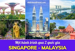 TOUR MALAYSIA - SINGAPORE - 6 NGÀY 5 ĐÊM - TẾT QUÝ MÃO 2023