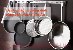 Đại lý chảo từ chống dính nhập khẩu Đức Châu Âu