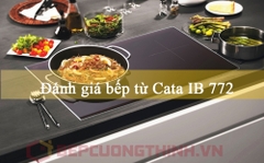 Đánh giá bếp từ Cata IB 772