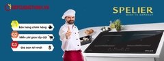 Đại lý bếp từ spelier chính hãng tại Hà Nội