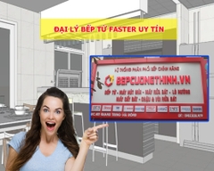 Đại lý bếp từ Faster uy tín chính hãng tại Hà Đông