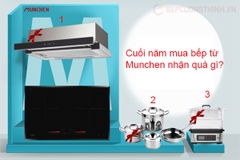 Cuối năm mua bếp từ Munchen nhận quà gì ?