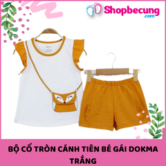 BỘ CỔ TRÒN CÁNH TIÊN BÉ GÁI DOKMA TRẮNG