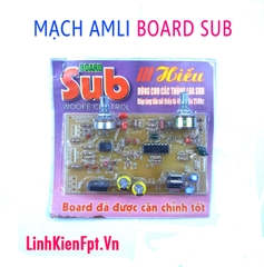 Mạch Board Sub dùng cho âm ly 40-250Hz