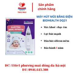 MÁY HÚT MŨI BẰNG ĐIỆN BIOHEALTH DQ21 ( HÀNG NHẬP KHẨU ÚC CHÍNH HÃNG BẢO HÀNH 1 NĂM )