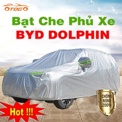 Bạt Che Phủ Xe BYD DOLPHIN Cao Cấp Loại 1