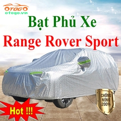 Bạt Che Phủ Xe Range Rover Sport Cao Cấp Loại 1