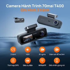 70mai t400 camera hành trình 3 mắt