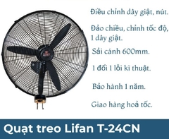Quạt treo công nghiệp LIFAN T-24CN 110W sải cánh 600mm - sử dụng nhà xưởng ,quán ăn, cà phê