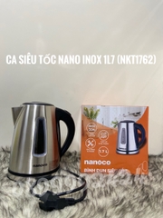 BÌNH ĐUN SIÊU TỐC, CA SIÊU TỐC NKT -1762 INOX 304  NANOCO CHÍNH HÃNG 1.7 LÍT