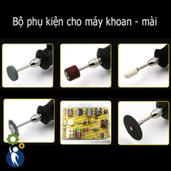 Bộ Phụ Kiện Cho Máy Khoan Mài Mini