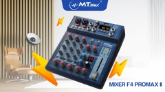 Bàn trộn Mixer MTMax F4 ProMax II - Tích hợp 99 chế độ vang số DSP - 4 kênh, màn hình led