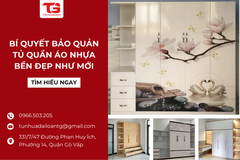 Bí quyết bảo quản tủ quần áo nhựa bền đẹp như mới