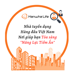 Quản lý kinh doanh cấp cao: Trần Minh Tâm (Hanwha Life)