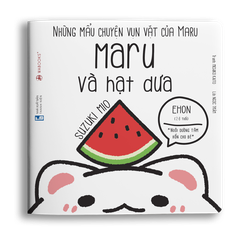 Ehon Maru: Maru và hạt dưa