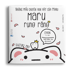 Ehon Maru: Maru rụng răng