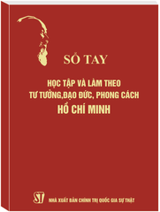 SỔ TAY HỌC TẬP VÀ LÀM THEO TƯ TƯỞNG, ĐẠO ĐỨC, PHONG CÁCH HỒ CHÍ 