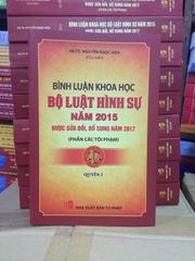 Sách Bình luận khoa học Bộ luật Hình sự năm 2015 sửa đổi bổ sung 2017