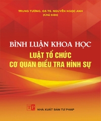 Sách Bình luận khoa học Luật tổ chức cơ quan điều tra hình sự