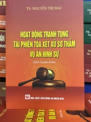 Sách Hoạt Động Tranh Tụng Tại Phiên Toà Xét Xử Sơ Thẩm Vụ Án Hình Sự