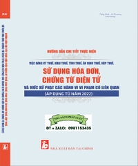 Sách Hướng Dẫn Chi Tiết Thực Hiện Việc Đăng Ký Thuế, Khai Thuế, Tính Thuế, Ấn Định Thuế, Nộp Thuế, Sử Dụng Hóa Đơn, Chứng Từ Điện Tử