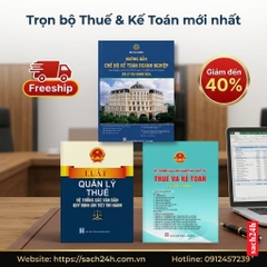 COMBO 3 CUỐN SÁCH HƯỚNG DẪN CHẾ ĐỘ KẾ TOÁN DOANH NGHIỆP + LUẬT QUẢN LÝ THUẾ HỆ THỐNG CÁC QUY ĐỊNH CHI TIẾT THI HÀNH + HỆ THỐNG CÁC VĂN BẢN PHÁP LUẬT THUẾ VÀ KẾ TOÁN