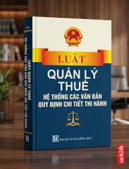 COMBO 3 CUỐN SÁCH HƯỚNG DẪN CHẾ ĐỘ KẾ TOÁN DOANH NGHIỆP + LUẬT QUẢN LÝ THUẾ HỆ THỐNG CÁC QUY ĐỊNH CHI TIẾT THI HÀNH + HỆ THỐNG CÁC VĂN BẢN PHÁP LUẬT THUẾ VÀ KẾ TOÁN