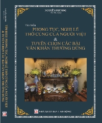 SÁCH TÌM HIỂU PHONG TỤC, NGHI LỄ THỜ CÚNG CỦA NGƯỜI VIỆT & CÁC BÀI VĂN KHẤN THƯỜNG DÙNG