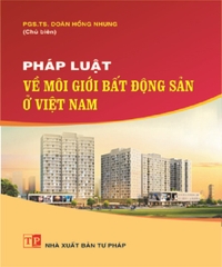 Pháp luật về môi giới bất động sản ở Việt Nam hiện nay