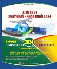 SÁCH BIỂU THUẾ XUẤT KHẨU, NHẬP KHẨU 2024 (song ngữ Việt Anh)