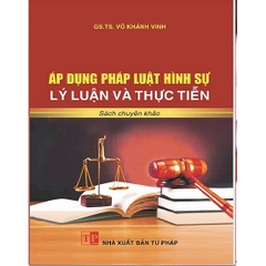 Sách - Áp dụng pháp luật hình sự - Lý luận và thực tiễn