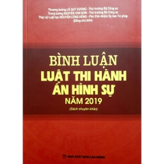 Sách - Bình luận Luật Thi Hành Án Hình Sự Năm 2019