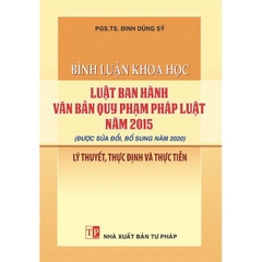 Sách - Bình luận khoa học Luật Ban hành văn bản quy phạm pháp luật năm 2015 (được sửa đổi, bổ sung năm 2020)